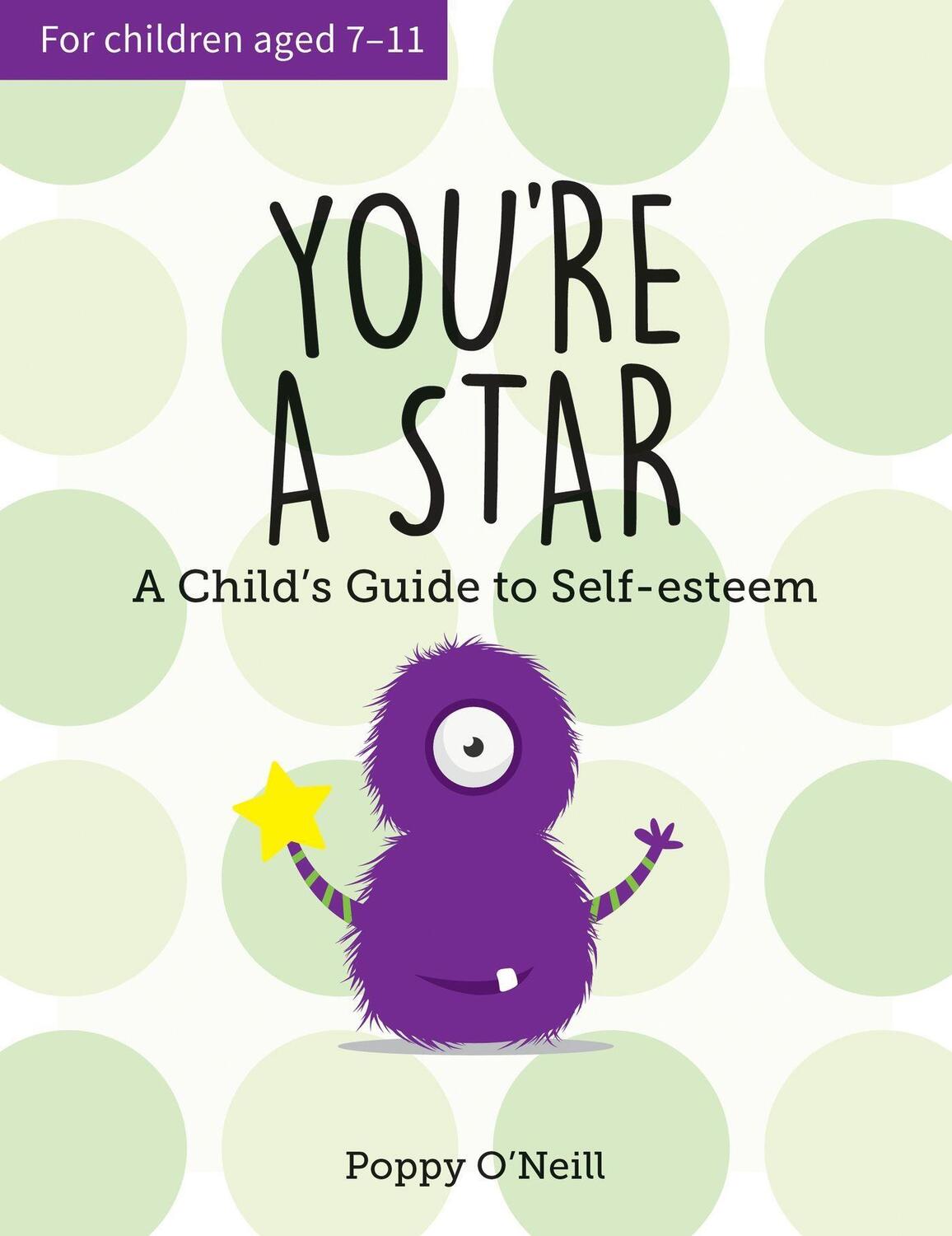 Cover: 9781786852359 | You're a Star | A Child's Guide to Self-Esteem | Poppy O'Neill | Buch