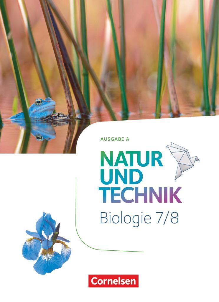 Cover: 9783060150618 | Natur und Technik 7./8. Schuljahr: Biologie - Ausgabe A - Schülerbuch