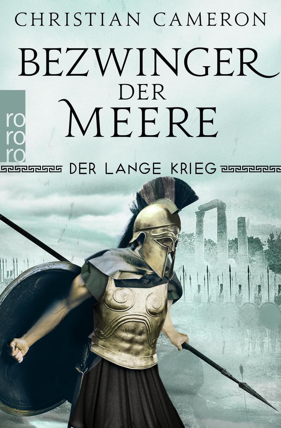 Cover: 9783499218552 | Der Lange Krieg: Bezwinger der Meere | Historischer Roman | Cameron