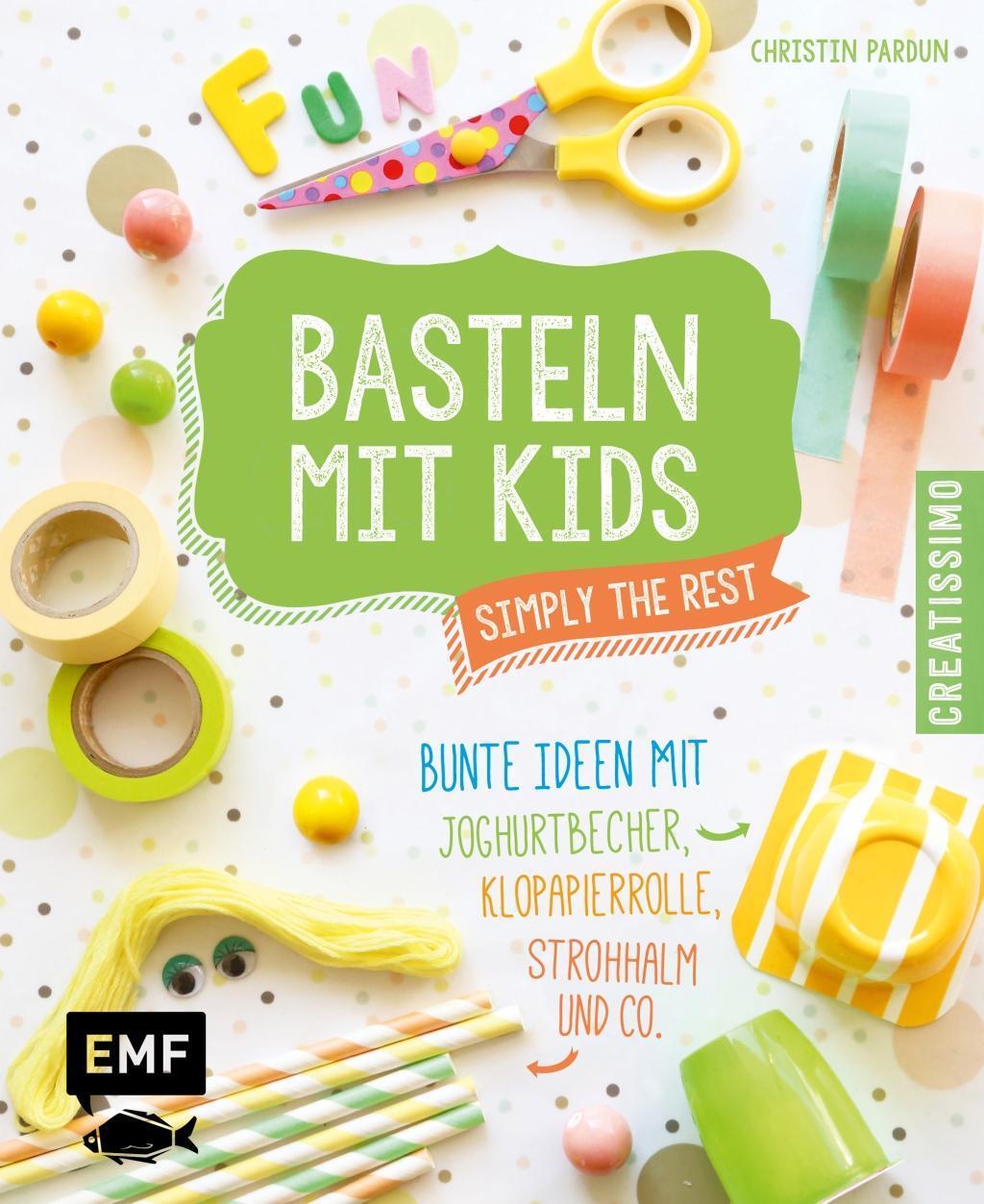 Cover: 9783863555818 | Basteln mit Kids - Simply the Rest | Christin Pardun | Buch | 48 S.