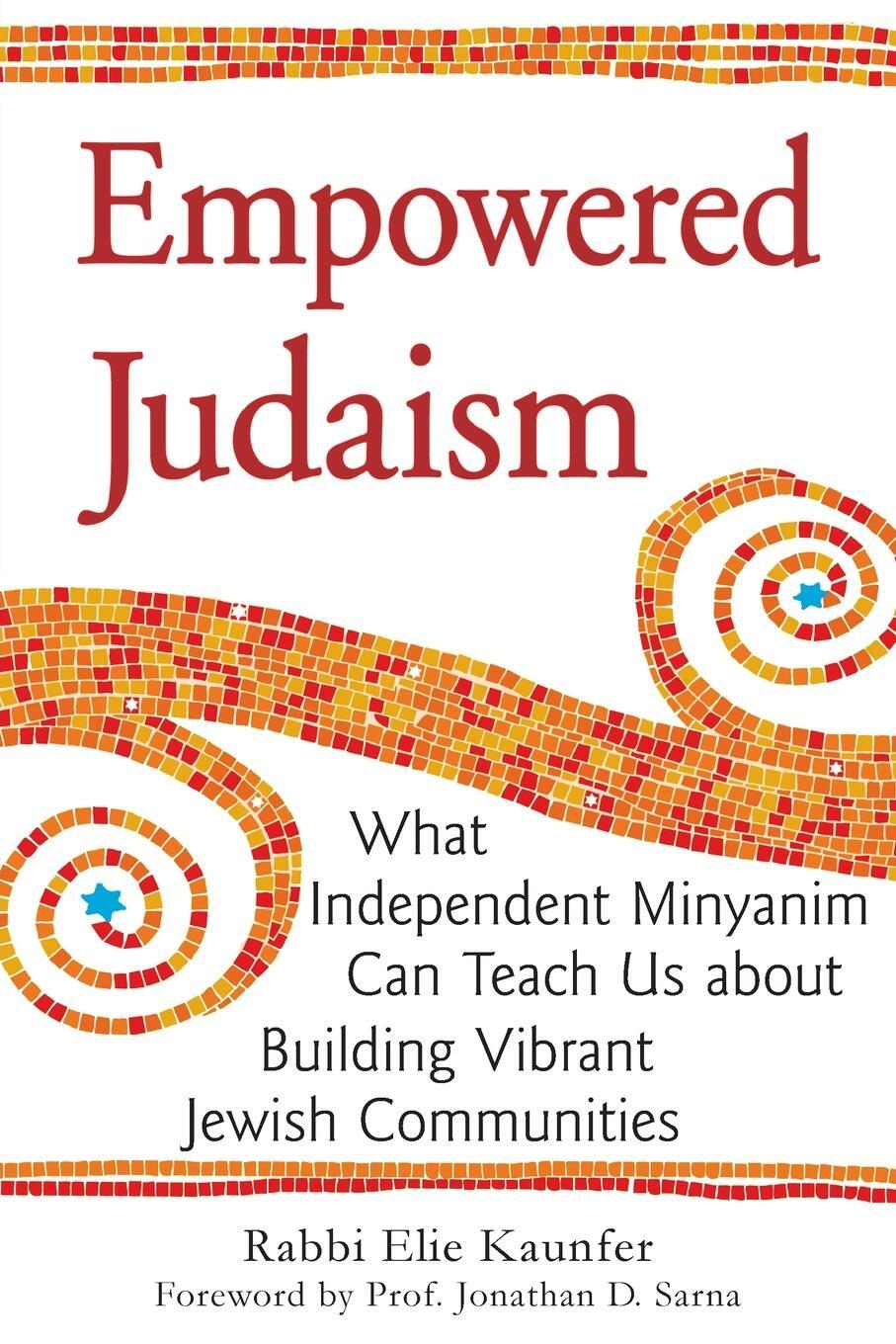 Cover: 9781580234122 | Empowered Judaism | Rabbi Elie Kaunfer | Taschenbuch | Paperback