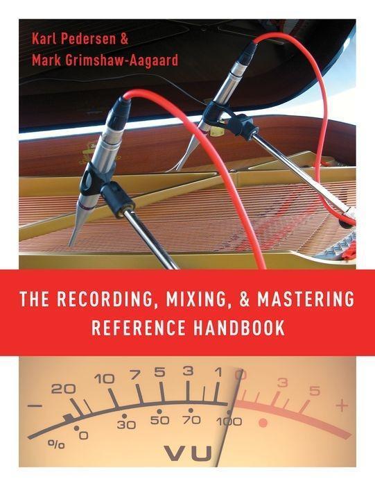Cover: 9780190686642 | The Recording, Mixing, and Mastering Reference Handbook | Taschenbuch