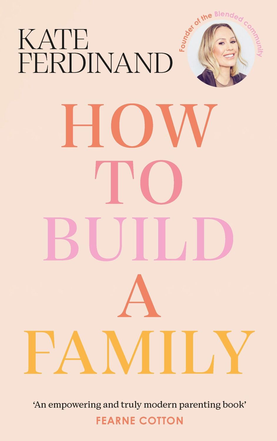 Cover: 9781785044076 | How To Build A Family | Kate Ferdinand | Buch | Gebunden | Englisch