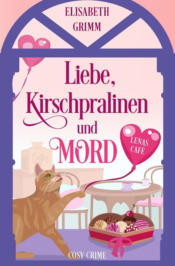 Cover: 9783758495328 | Liebe, Kirschpralinen und Mord | Lenas Café, Band vier | Grimm | Buch