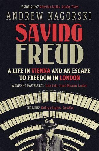 Cover: 9781785788772 | Saving Freud | A Life in Vienna and an Escape to Freedom in London