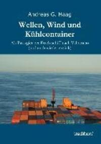 Cover: 9783849570293 | Wellen, Wind und Kühlcontainer | Andreas G. Haag | Taschenbuch | 2013