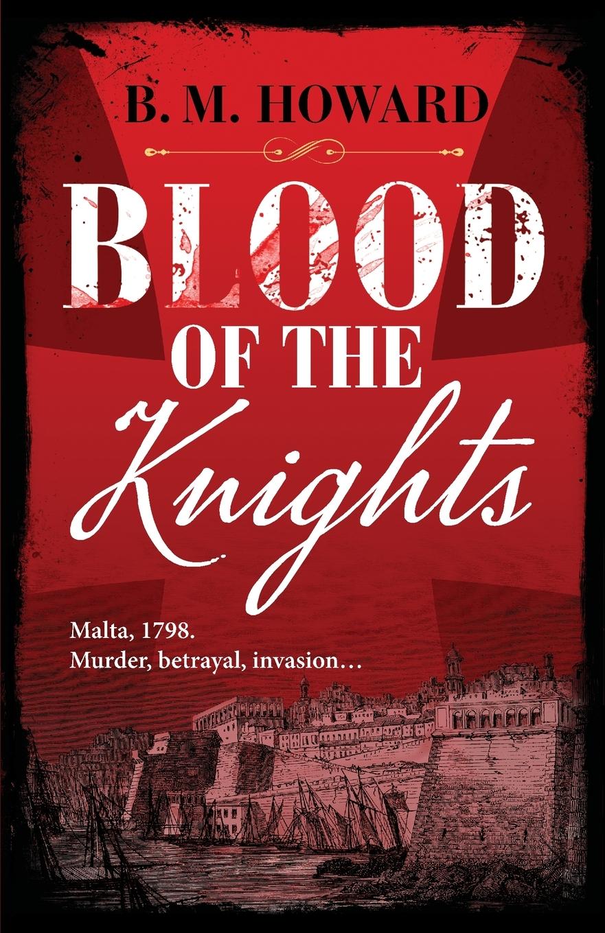 Cover: 9781804362747 | Blood of the Knights | B. M. Howard | Taschenbuch | Englisch | 2024