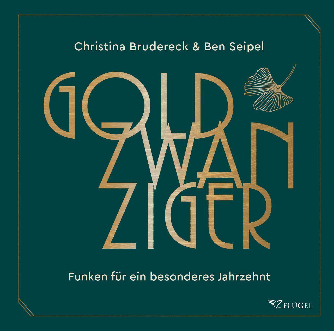 Cover: 9783981899696 | Goldzwanziger | Funken für ein besonderes Jahrzehnt | Buch | Deutsch