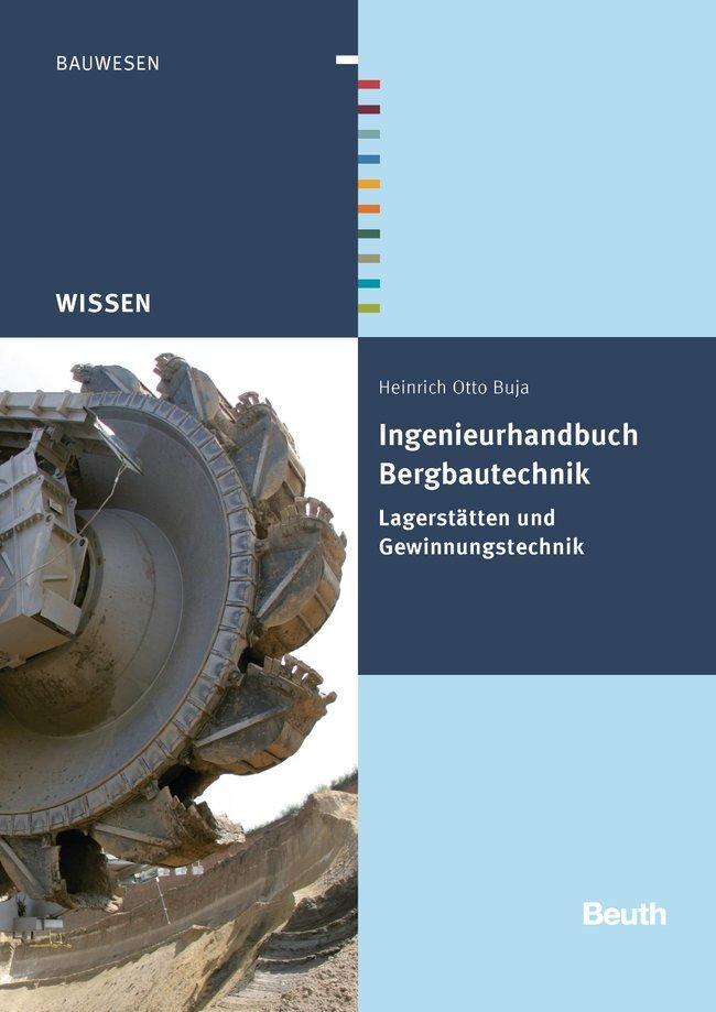Cover: 9783410226185 | Ingenieurhandbuch Bergbautechnik | Lagerstätten und Gewinnungstechnik