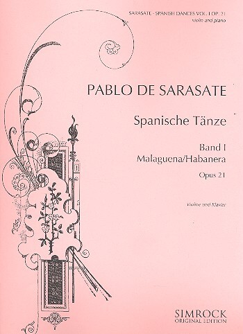 Cover: 9790221101686 | Spanish Dances op. 21 Band 1 | Pablo de Sarasate | Buch