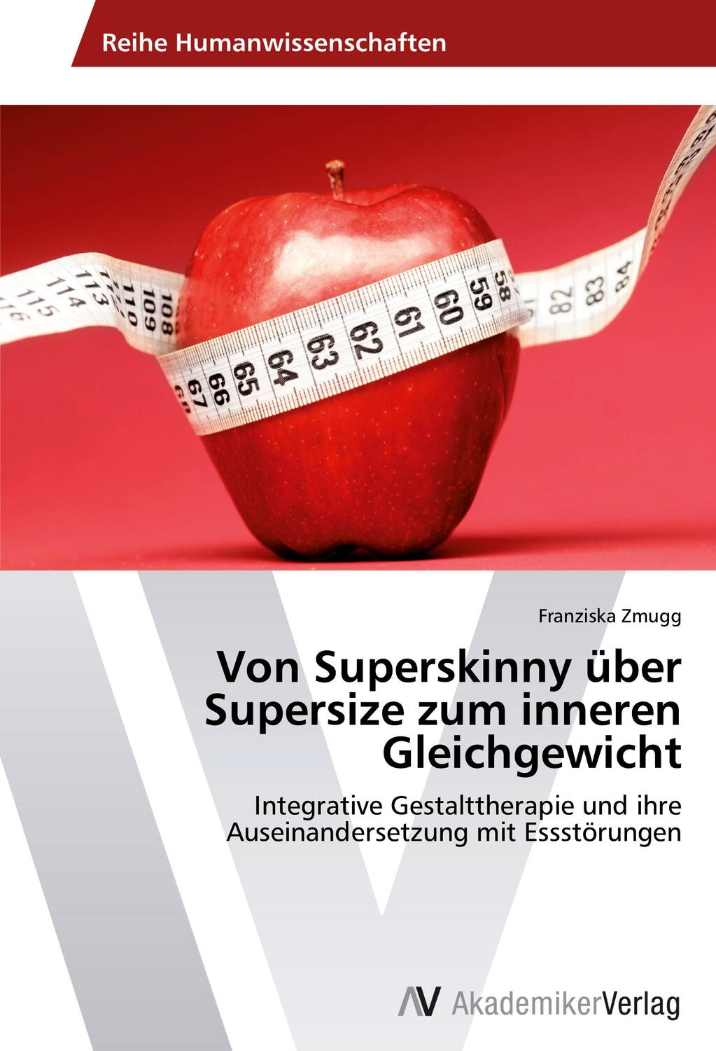 Cover: 9783639635324 | Von Superskinny über Supersize zum inneren Gleichgewicht | Zmugg