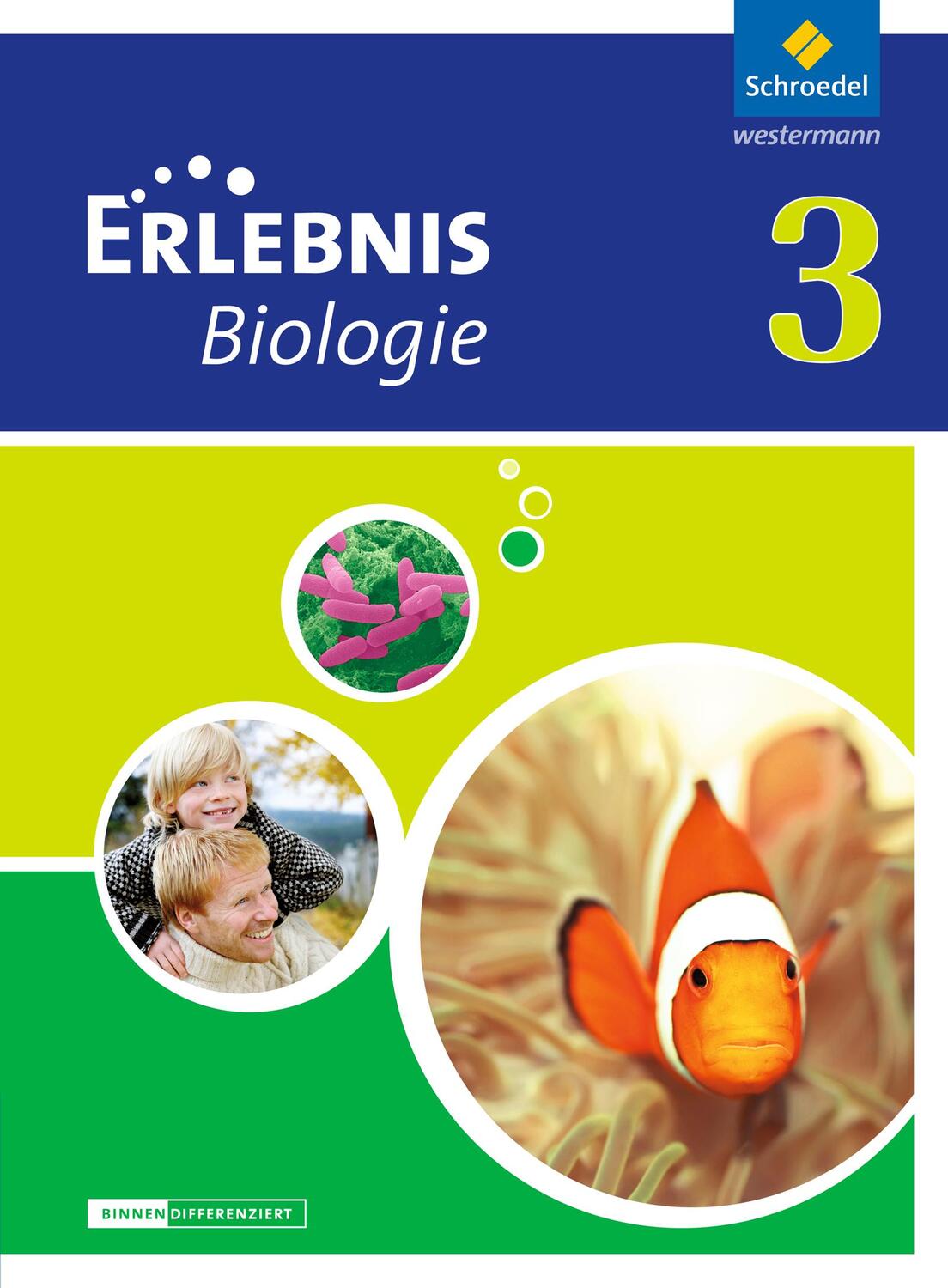 Cover: 9783507776340 | Erlebnis Biologie 3. Schülerband. Differenzierende Ausgabe....
