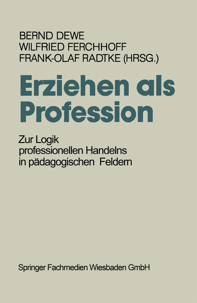 Cover: 9783810008404 | Erziehen als Profession | Bernd Dewe (u. a.) | Taschenbuch | 230 S.