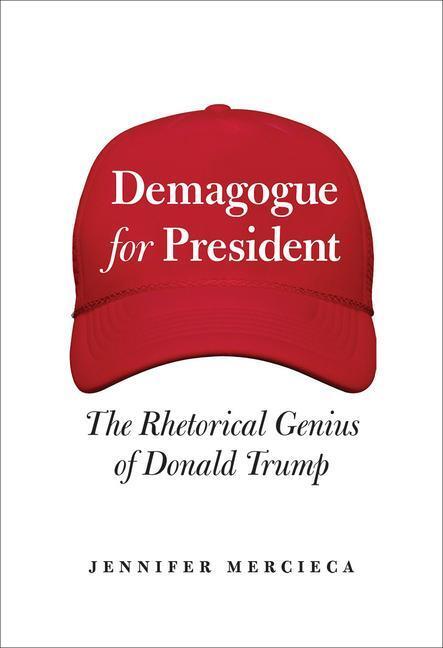Cover: 9781623499068 | Demagogue for President: The Rhetorical Genius of Donald Trump | Buch