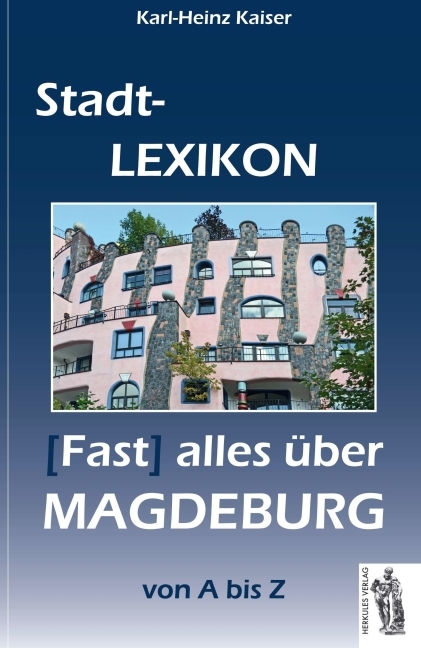 Cover: 9783945608111 | Magdeburg - Stadt-Lexikon | (Fast) alles über Magdeburg von A bis Z