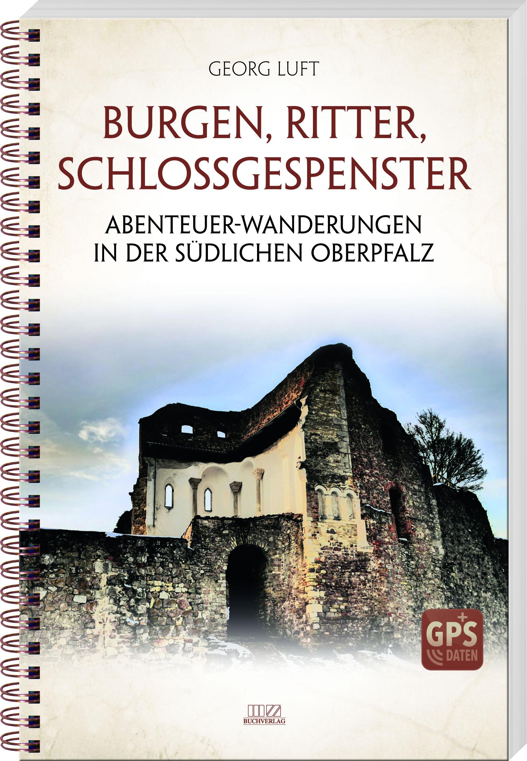 Cover: 9783866463967 | Burgen, Ritter, Schlossgespenster | Georg Luft | Taschenbuch | 160 S.