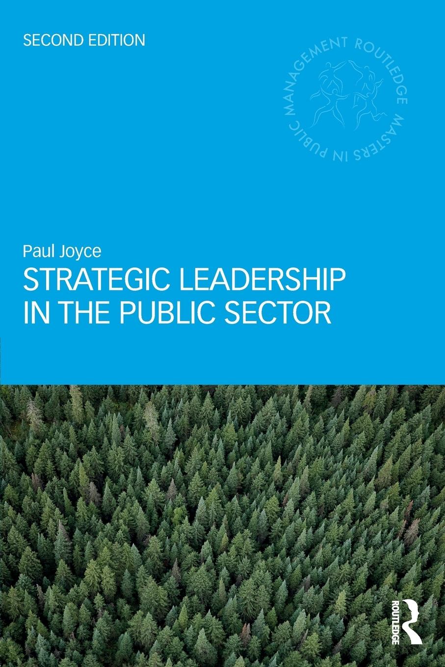 Cover: 9781138959361 | Strategic Leadership in the Public Sector | Paul Joyce | Taschenbuch