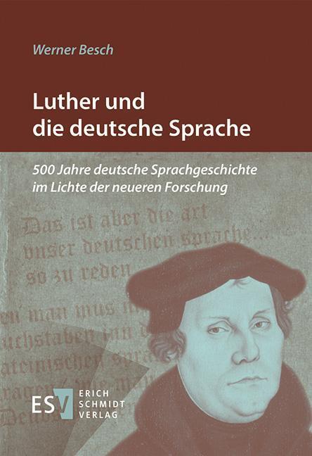 Cover: 9783503155224 | Luther und die deutsche Sprache | Werner Besch | Taschenbuch | 182 S.
