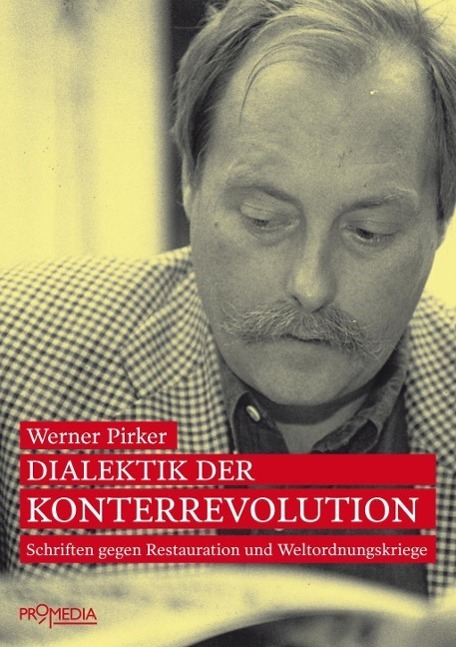 Cover: 9783853713785 | Dialektik der Konterrevolution | Werner Pirker | Taschenbuch | 224 S.
