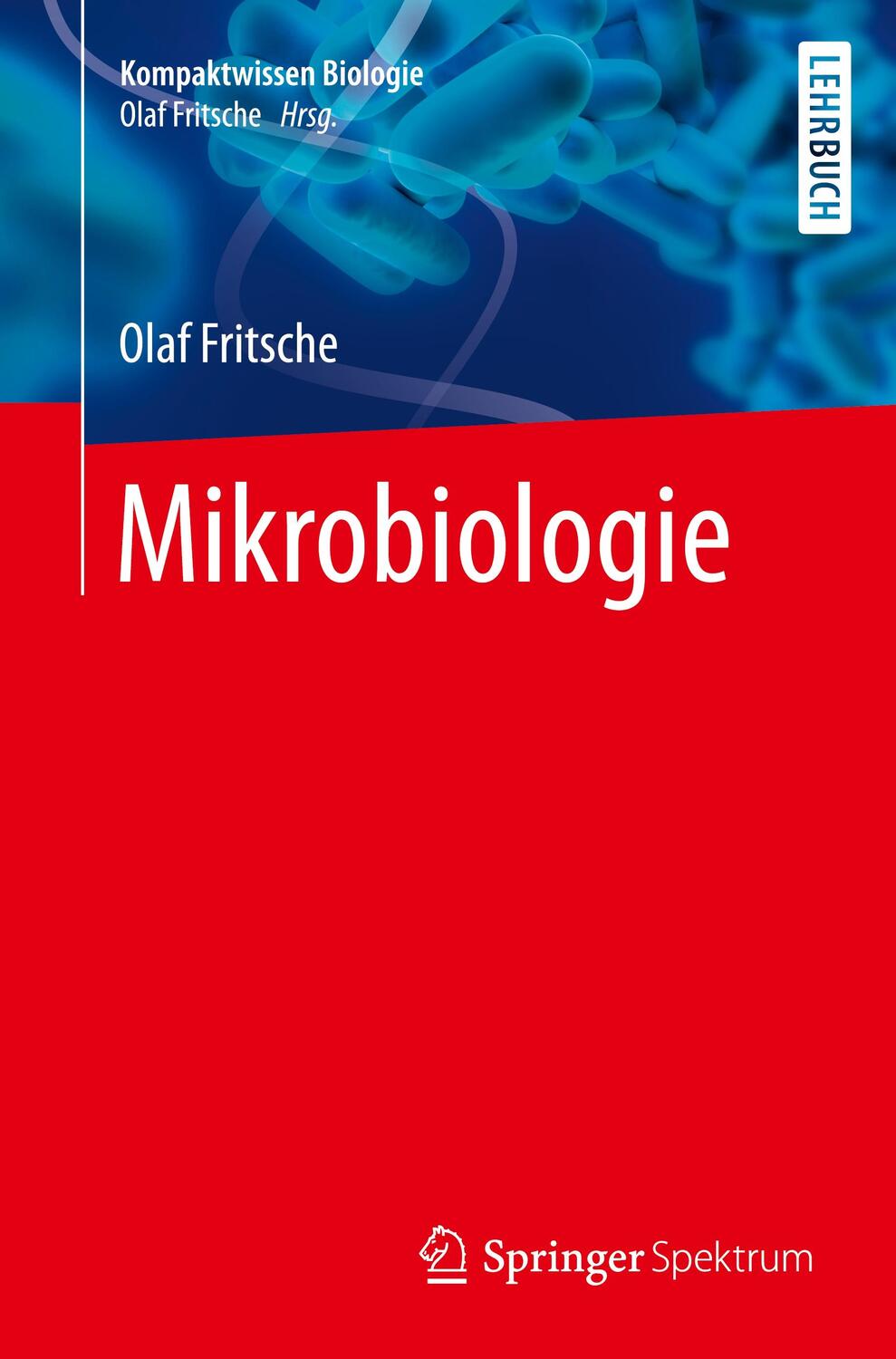 Cover: 9783662497289 | Mikrobiologie | Olaf Fritsche | Taschenbuch | Springer, Berlin
