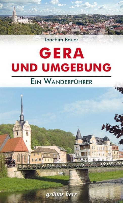 Cover: 9783866361607 | Wanderführer Gera und Umgebung | Joachim Bauer | Taschenbuch | Deutsch