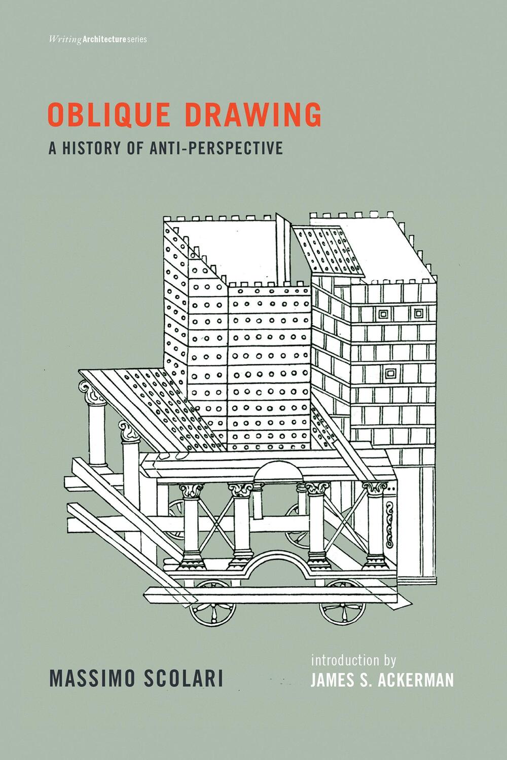 Cover: 9780262527613 | Oblique Drawing | A History of Anti-Perspective | Massimo Scolari