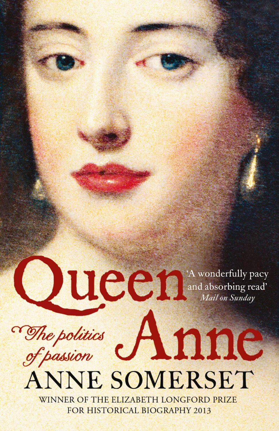 Cover: 9780007203765 | Queen Anne | The Politics of Passion | Anne Somerset | Taschenbuch