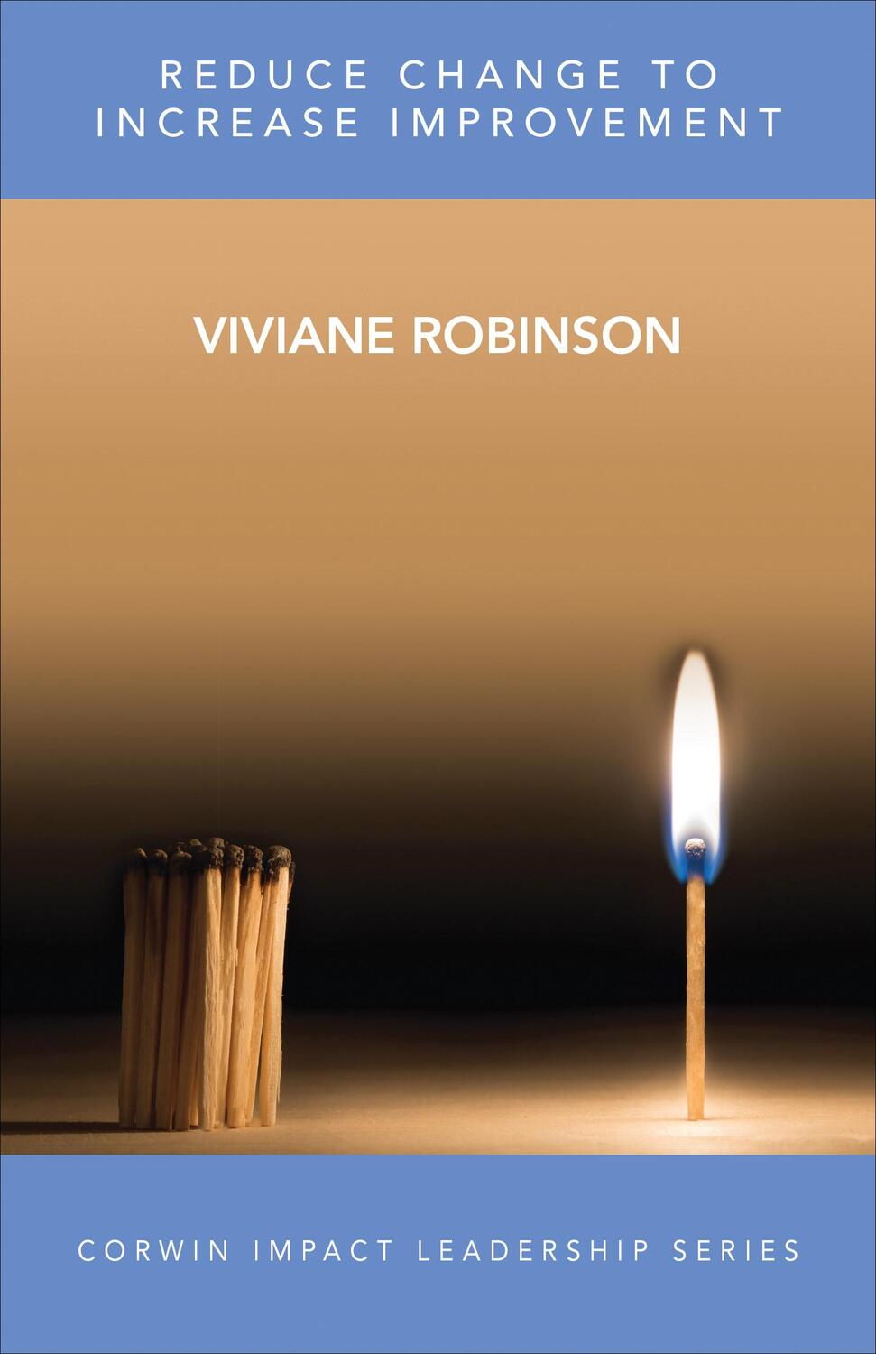 Cover: 9781506325378 | Reduce Change to Increase Improvement | Viviane M J Robinson | Buch