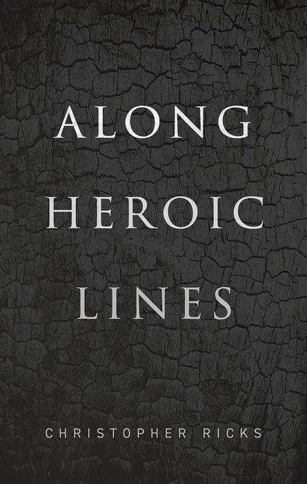 Cover: 9780192894656 | Along Heroic Lines | Christopher Ricks | Buch | Gebunden | Englisch