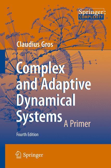Cover: 9783319162645 | Complex and Adaptive Dynamical Systems | A Primer | Claudius Gros