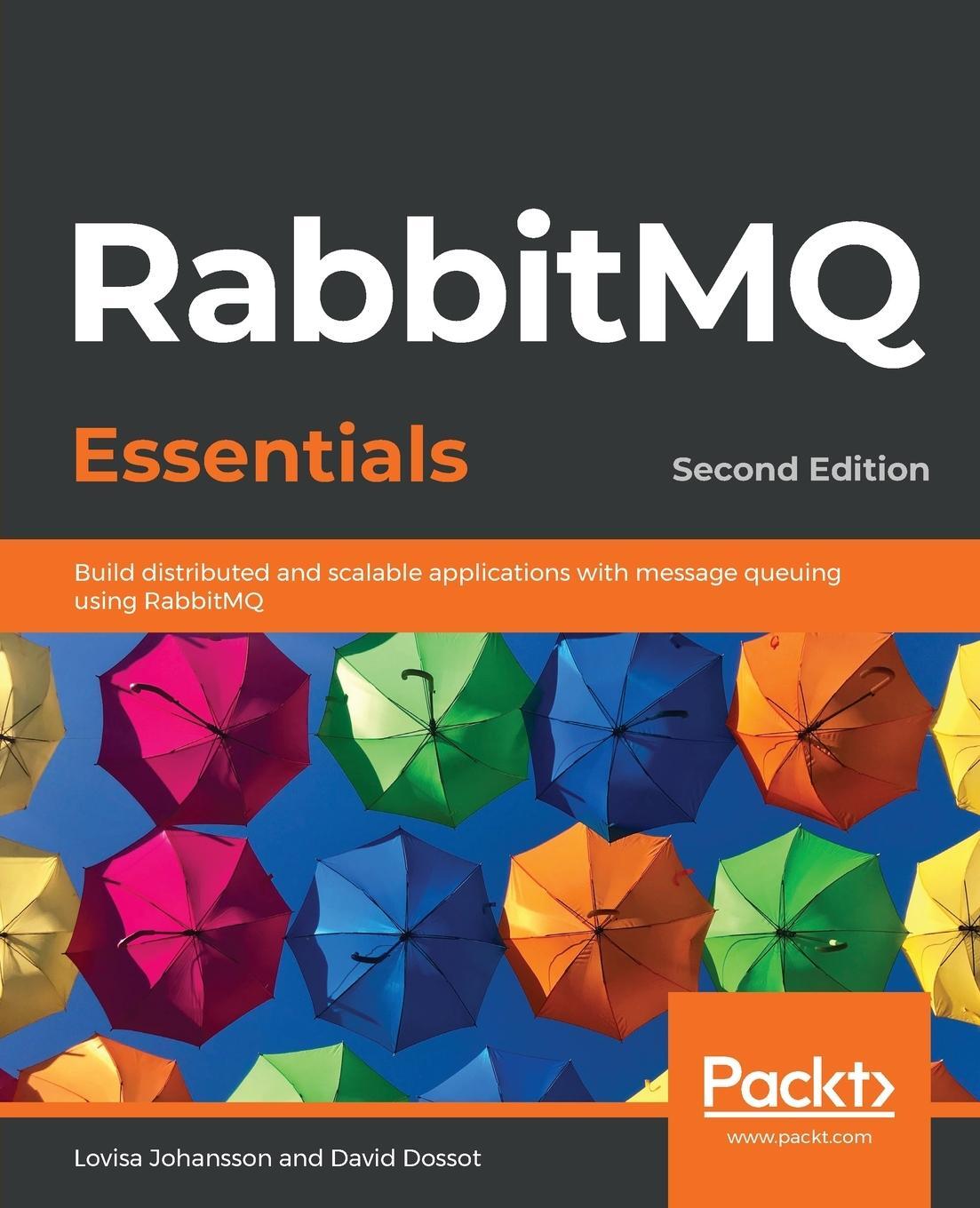 Cover: 9781789131666 | RabbitMQ Essentials - Second Edition | Lovisa Johansson (u. a.) | Buch