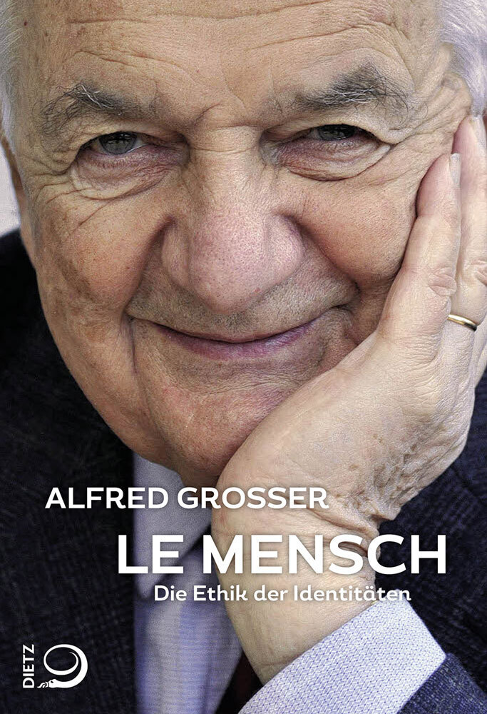 Cover: 9783801204990 | Le Mensch | Die Ethik der Identitäten | Alfred Grosser | Buch | 288 S.
