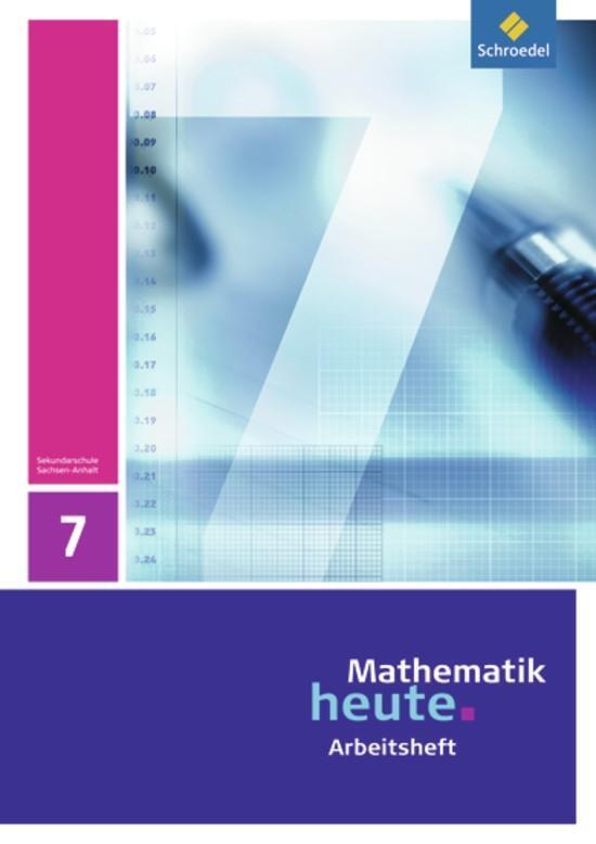 Cover: 9783507878631 | Mathematik heute 7. Arbeitsheft. Sachsen-Anhalt | Ausgabe 2009 | 2010