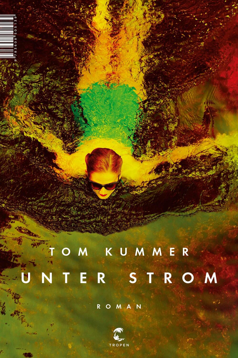 Cover: 9783608505139 | Unter Strom | Roman | Tom Kummer | Buch | gebunden mit Schutzumschlag
