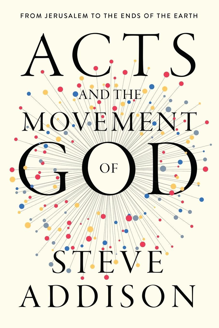 Cover: 9781955142335 | Acts and the Movement of God | From Jerusalem to the Ends of the Earth