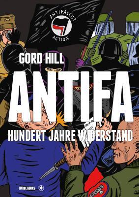Cover: 9783903290273 | Antifa | Der Comic | Gord Hill | Buch | 120 S. | Deutsch | 2020