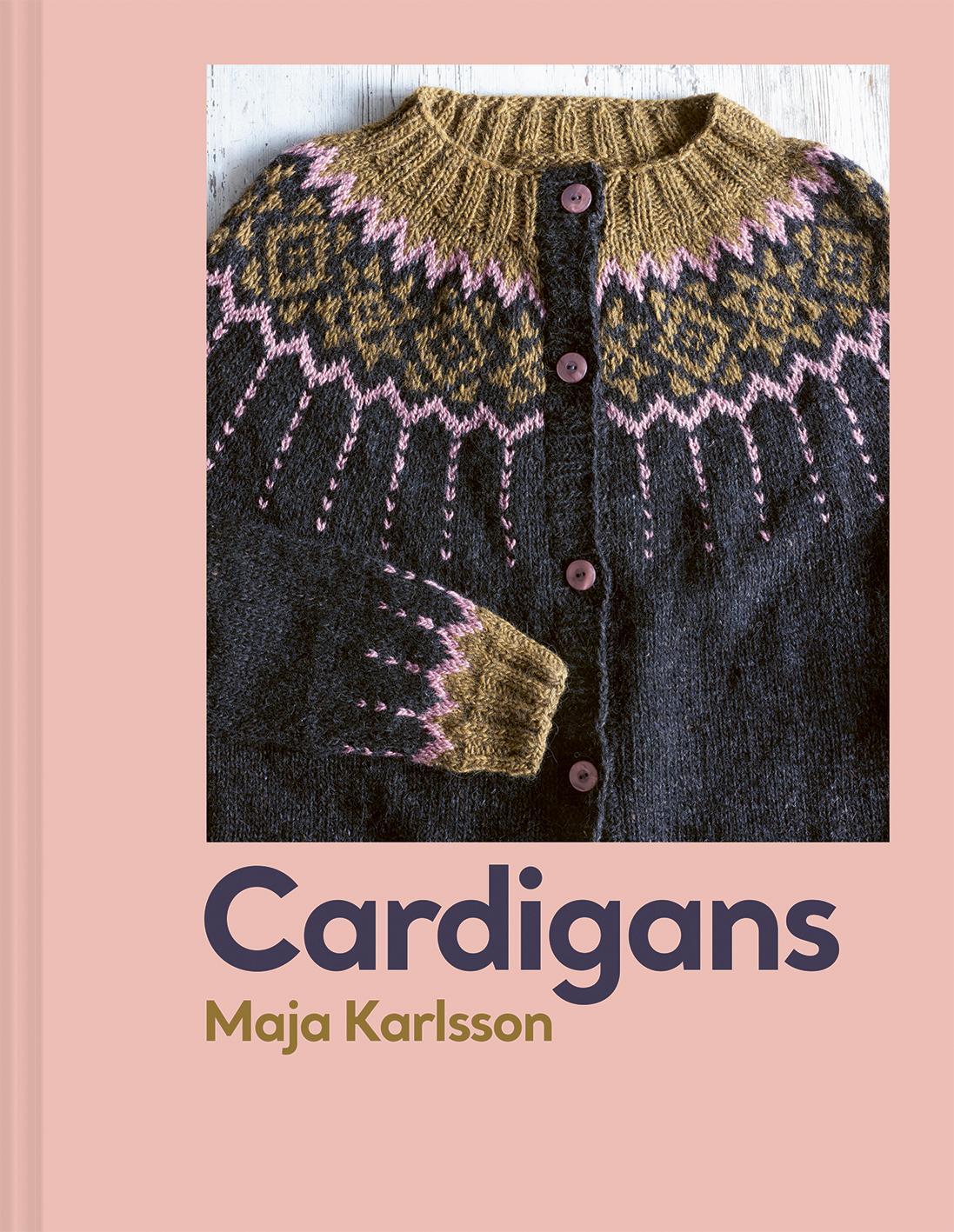 Cover: 9781849949156 | Cardigans | 20 knitting patterns for every season | Maja Karlsson