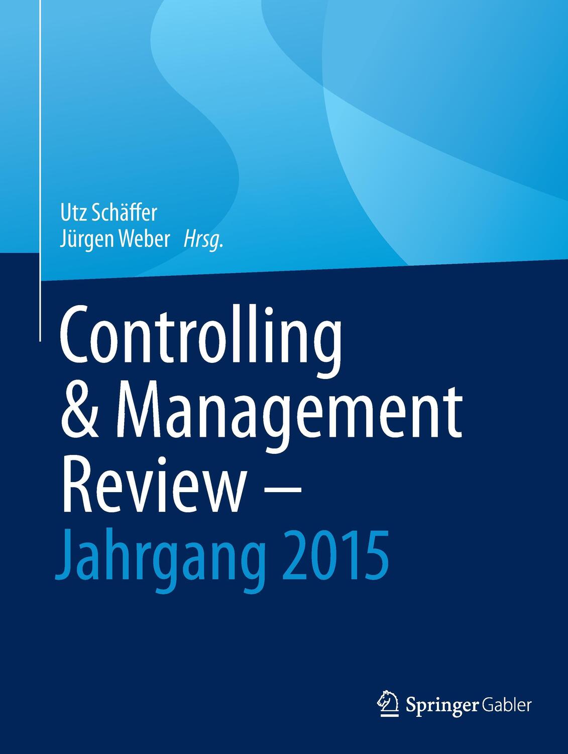 Cover: 9783658136703 | Controlling &amp; Management Review - Jahrgang 2015 | Jürgen Weber (u. a.)