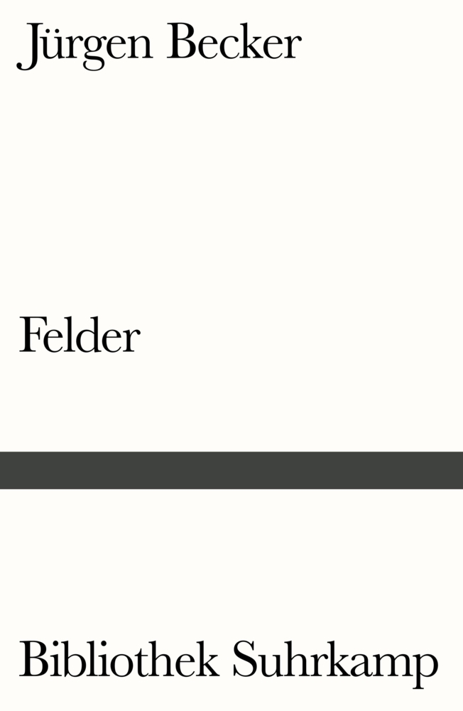 Cover: 9783518240182 | Felder | Mit einem Nachwort von Heinrich Vormweg | Jürgen Becker