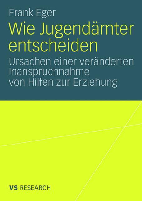 Cover: 9783531161877 | Wie Jugendämter entscheiden | Frank Eger | Taschenbuch | Paperback