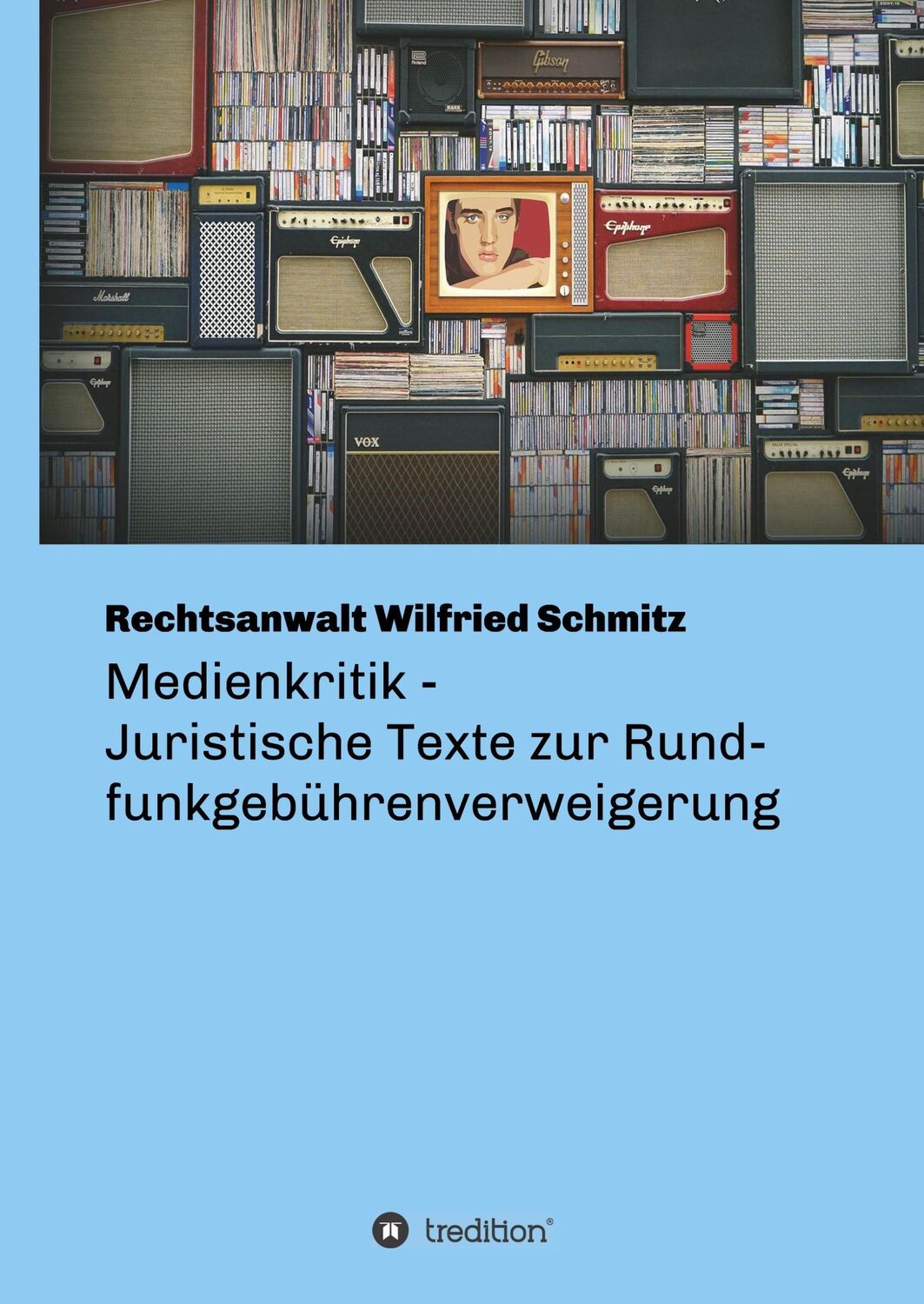 Cover: 9783749725335 | Medienkritik - Juristische Texte zur Rundfunkgebührenverweigerung