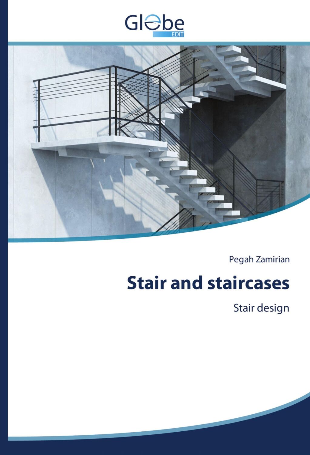 Cover: 9786200625243 | Stair and staircases | Stair design | Pegah Zamirian | Taschenbuch