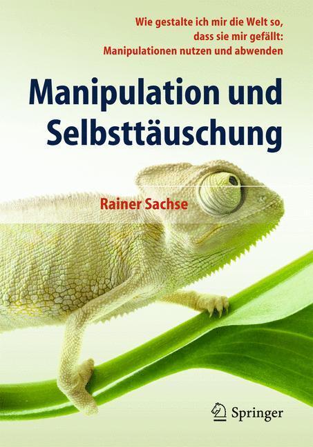 Cover: 9783642548222 | Manipulation und Selbsttäuschung | Rainer Sachse | Taschenbuch | XI