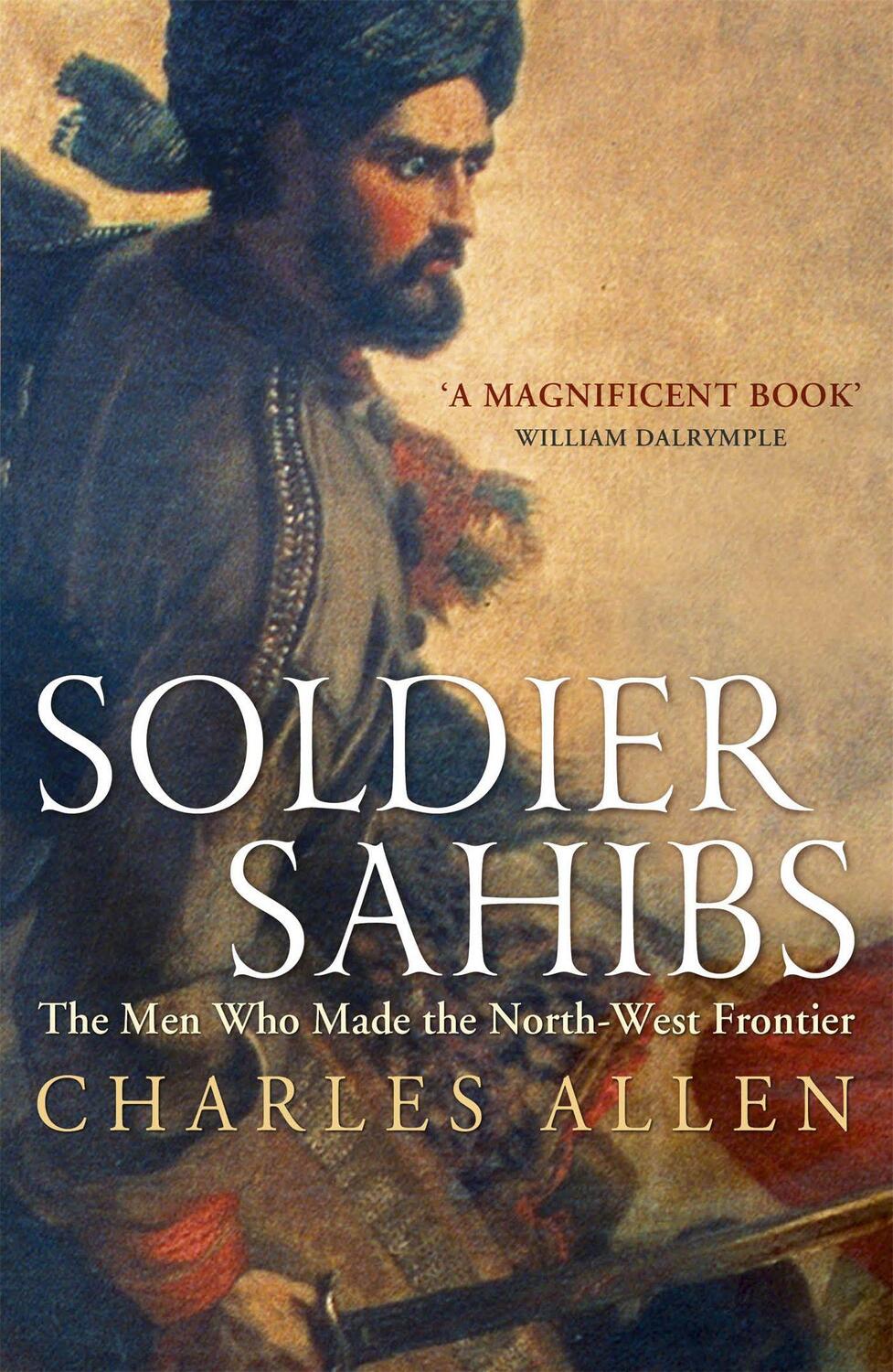 Cover: 9781848547162 | Soldier Sahibs | Charles Allen | Taschenbuch | Kartoniert / Broschiert