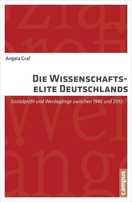 Cover: 9783593502977 | Die Wissenschaftselite Deutschlands | Angela Graf | Taschenbuch | 2015