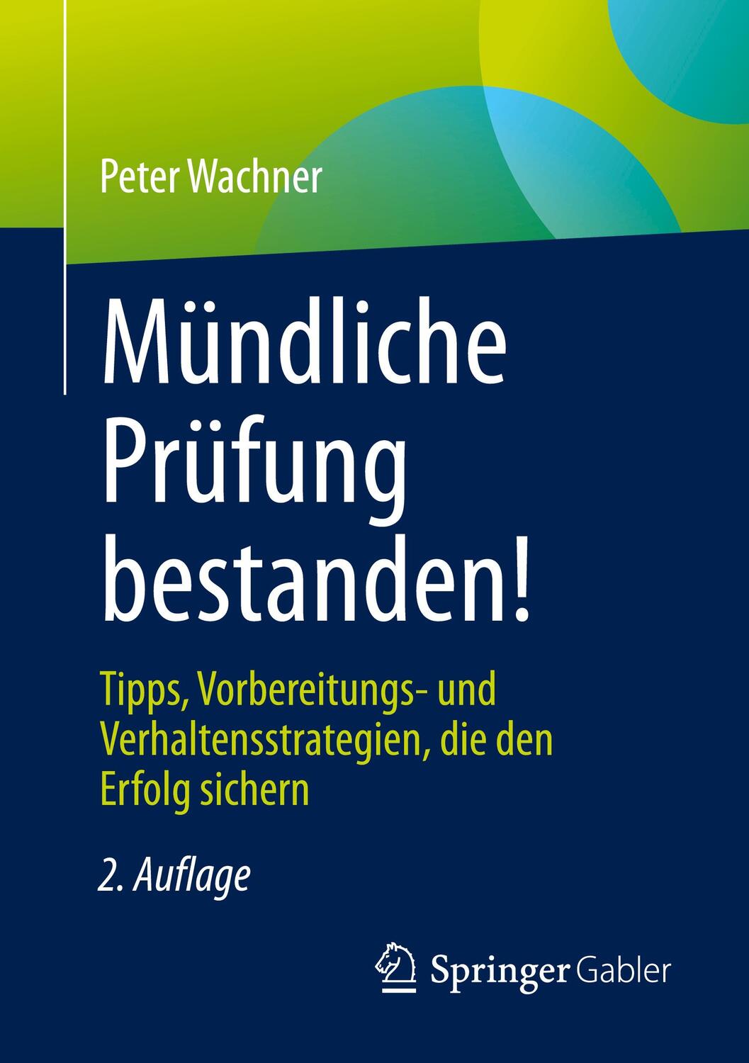 Cover: 9783658326302 | Mündliche Prüfung bestanden! | Peter Wachner | Taschenbuch | Paperback