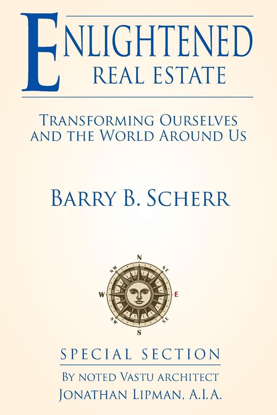 Cover: 9780578179575 | Enlightened Real Estate | Scherr B Barry | Taschenbuch | Paperback