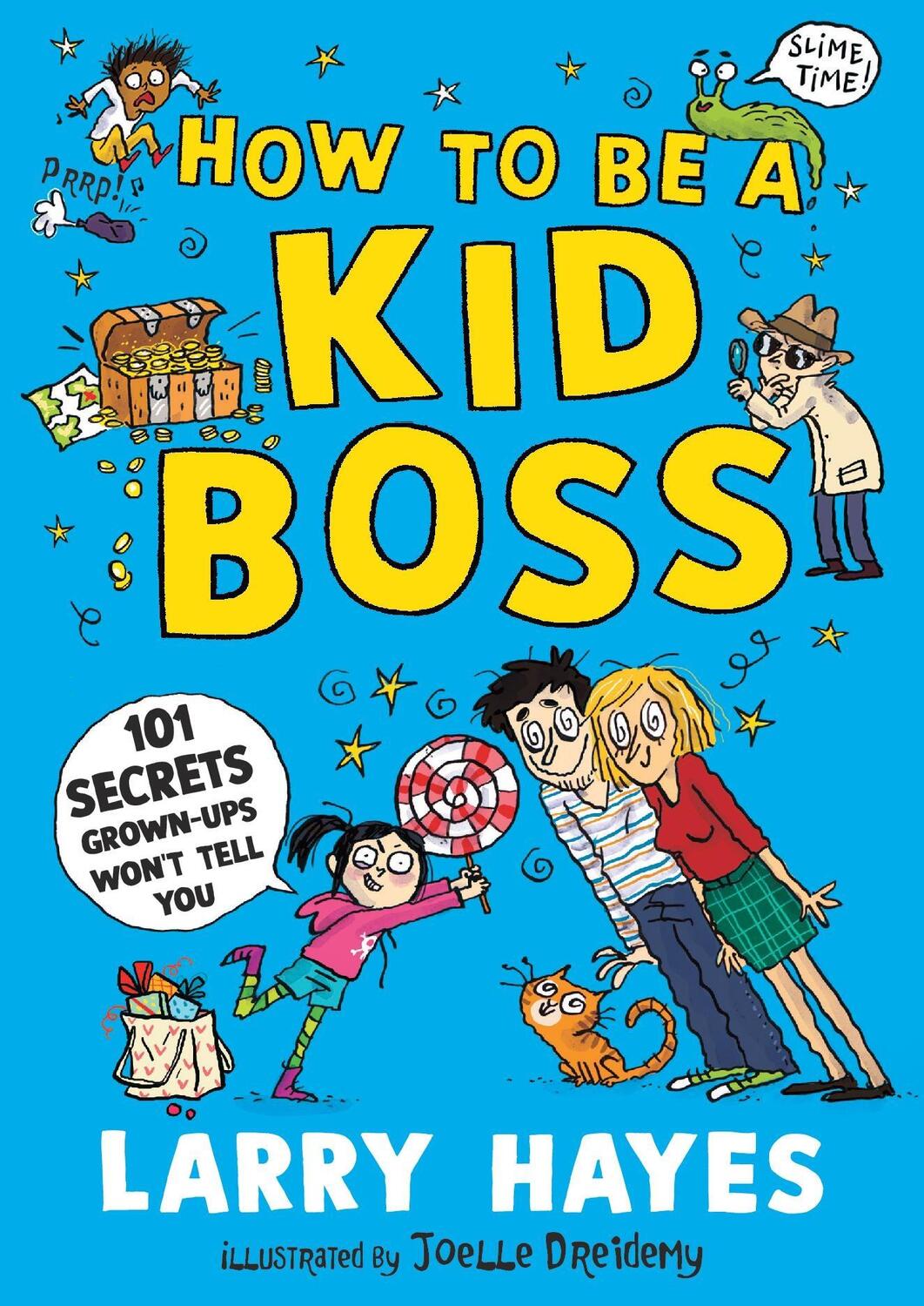 Cover: 9781529506631 | How to be a Kid Boss: 101 Secrets Grown-ups Won't Tell You | Hayes