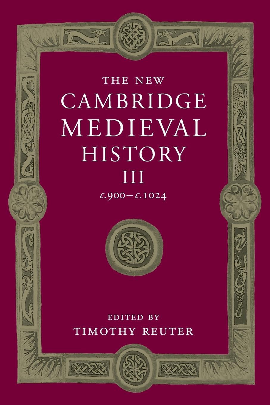 Cover: 9781107460584 | The New Cambridge Medieval History | Timothy Reuter | Taschenbuch