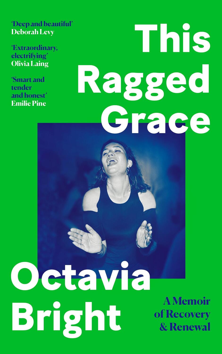Cover: 9781838857462 | This Ragged Grace | A Memoir of Recovery and Renewal | Octavia Bright